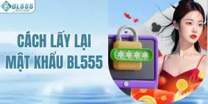 Cách Lấy Lại Mật Khẩu BL555 Khi Quên Đơn Giản, Dễ Thực Hiện