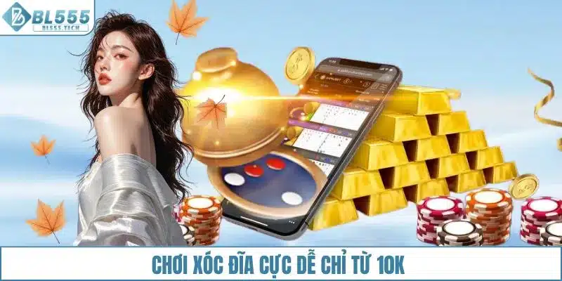 Chơi xóc đĩa cực dễ chỉ từ 10K