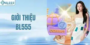 Giới Thiệu BL555 - Thương Hiệu Cá Cược Uy Tín Hàng Đầu