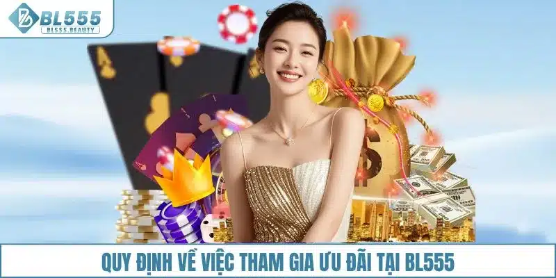 Quy định về việc tham gia khuyến mãi BL555