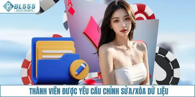 Thành viên được yêu cầu chỉnh sửa/xóa dữ liệu