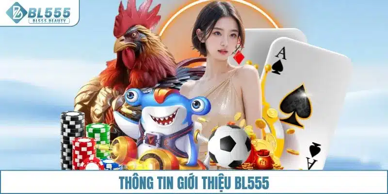 Thông tin giới thiệu BL555