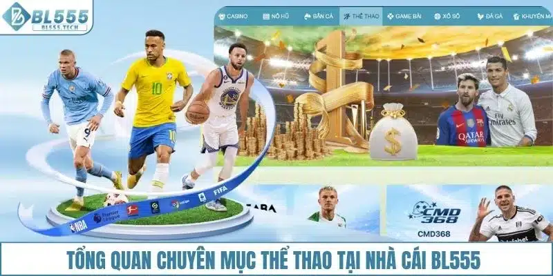 Tổng quan chuyên mục thể thao tại nhà cái BL555