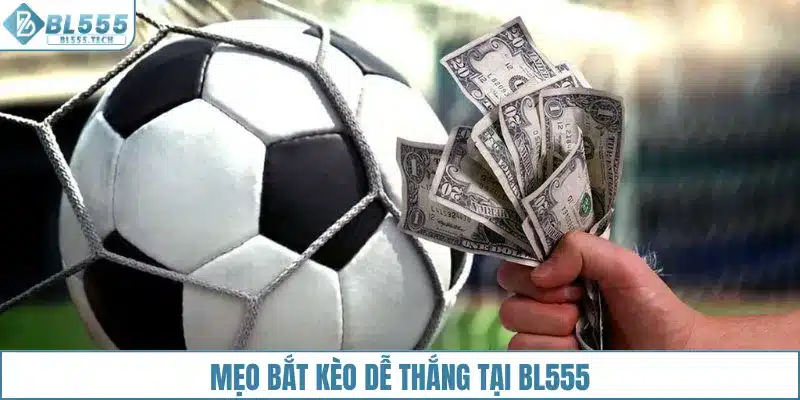 Mẹo bắt kèo tài xỉu dễ thắng tại BL555